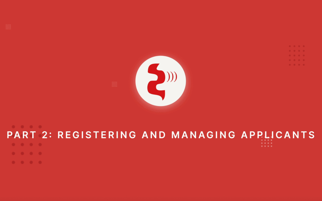 Front Office Series / Part 2 Registering and Managing Applicants